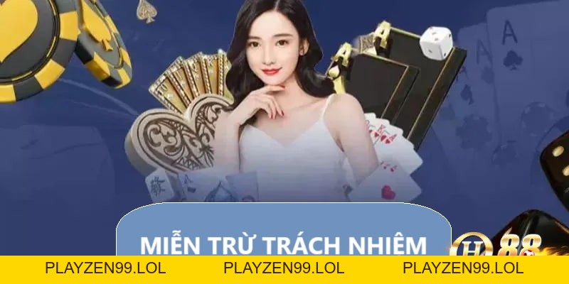 Chính sách miễn trừ trách nhiệm tại hệ thống cá cược uy tín