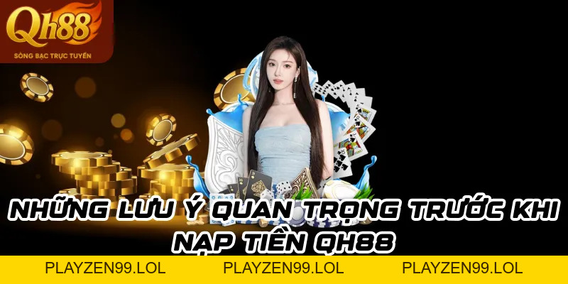 Nạp tiền Qh88: Quy trình giao dịch tại hệ thống an toàn nhất