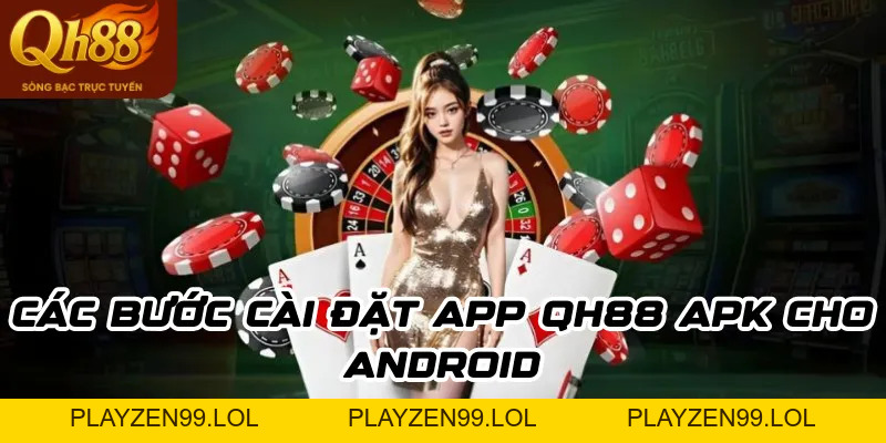 Tải app QH88 – Cách tải ứng dụng cực nhanh trên đa nền tảng