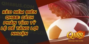 Thể Thao QH88 - Lựa chọn đặc sắc, ấn tượng không nên bỏ lỡ