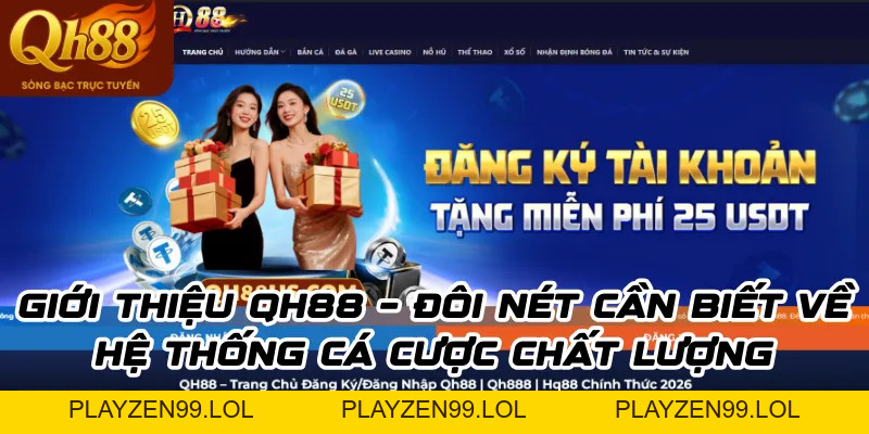 Giới thiệu QH88 – Nhà cái cá cược đẳng cấp nhất thị trường