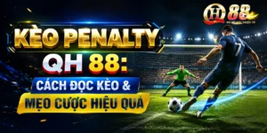 Thể Thao QH88 - Lựa chọn đặc sắc, ấn tượng không nên bỏ lỡ
